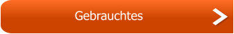 Gebrauchtes