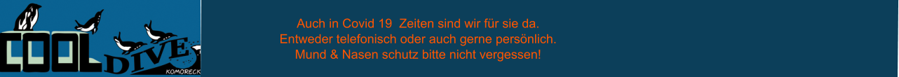 Auch in Covid 19  Zeiten sind wir für sie da. Entweder telefonisch oder auch gerne persönlich. Mund & Nasen schutz bitte nicht vergessen!