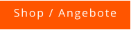 Shop / Angebote