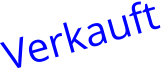 Verkauft