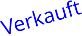Verkauft