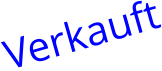 Verkauft