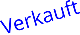 Verkauft
