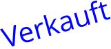 Verkauft