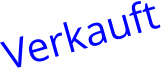 Verkauft