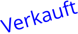 Verkauft